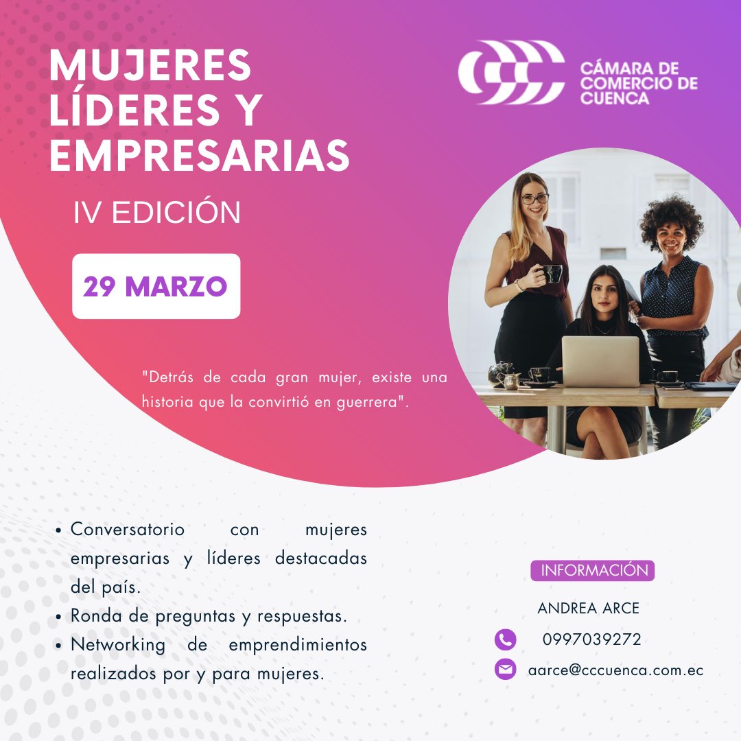 cccuenca's tweet photo. Te presentamos la cuarta edición del conversatorio 𝑴𝑼𝑱𝑬𝑹𝑬𝑺 𝑳Í𝑫𝑬𝑹𝑬𝑺 𝒀 𝑬𝑴𝑷𝑹𝑬𝑺𝑨𝑹𝑰𝑨𝑺, nuestro objetivo es destacar su importante labor, en distintos ámbitos, empresarial, deportivo, financiero, político, entre otros.

#Mujeres #Marzo #Cuenca #Ecuador https://t.co/yxsPBdm6wj