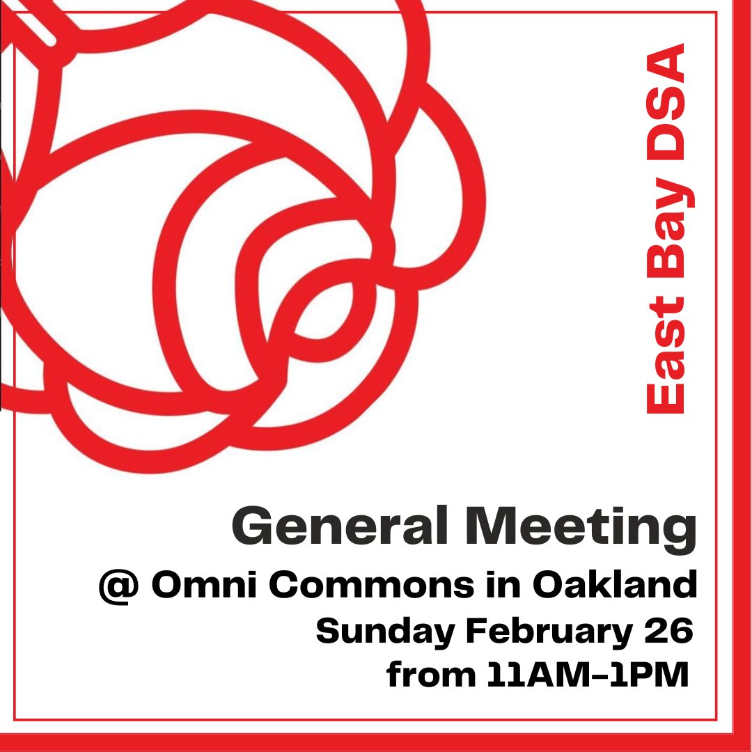 DSAEastBay's tweet photo. Get out of the rain and start building power with your comrades at our EBDSA Spring General Meeting, tomorrow from 11AM-1PM. We'll be meeting at Omni Commons to vote on important resolutions, reflect on our role in the UAW strike, and hear from an exciting panel about OEA! https://t.co/DGav6HKdZp