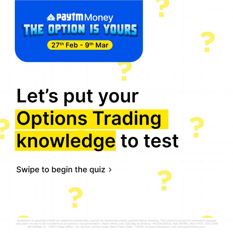 PaytmMoney's tweet photo. Show us how much you know about Options Trading.

Participation is open till 12 PM on 27 Feb 2023.

#PaytmMoney #TheOptionIsYours #FuturesAndOptions #ExpertTalks #TradingExperts #ProfessionalTalks #LiveEvent
