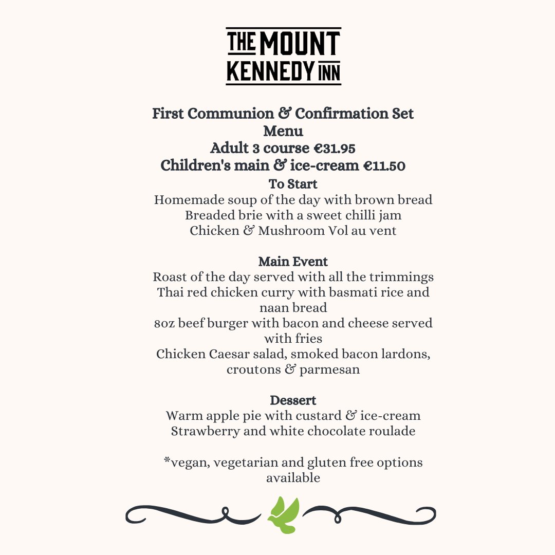 Now accepting bookings for First Communion & Confirmation. Check out our set menu below 👇
Please call 01 201 1703 for all booking enquires

#communion #firstcommunion #confirmation #setmenu #newtownmountkennedy #wicklow