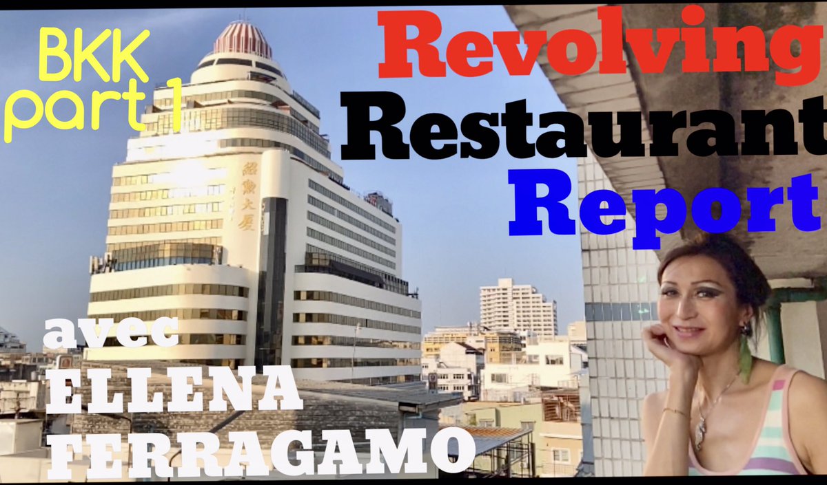 ellenaferragamo's tweet photo. Revolving Restaurant Report avec ELLENA / BKK pt1 Streaming NOW💜
エルナの回転レストランリポート
バンコク篇パート1を公開しましたー💜
みてみてくださいー💜
https://t.co/tCFv1klOxb
#theskyview360
#回転レストラン
#revolvingrestaurant
#ellenaferragamo
#newhalf #女装男子 https://t.co/kDhFGzPmzu