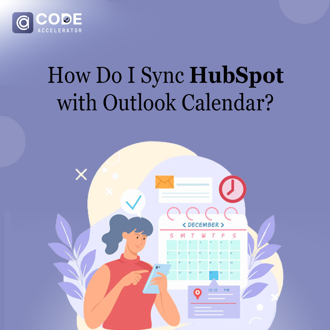 AcceleratorCode's tweet image. How Do I Sync HubSpot with Outlook Calendar?

#hubspot #hubspotpartner #hubspotlife #hubspotagency #hubspotacademy #hubspotting #spothubble #arthubspot #hubspotpartners #hubspotmarketing #hubspotcrm