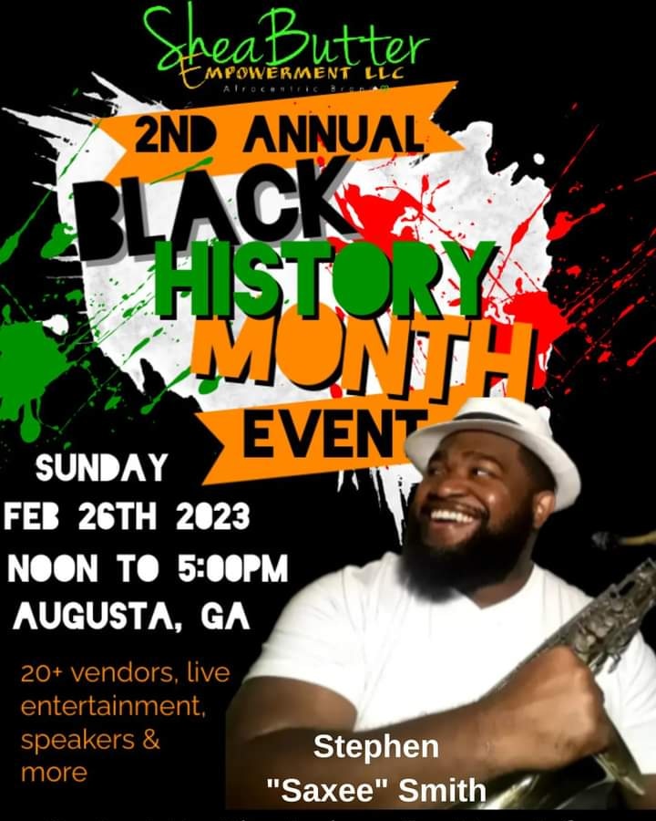SaxeeSmith's tweet photo. Hey Family! Catch me live from Pendleton King Park in Augusta, GA on Sunday February 26th for the 2nd Annual Sheabutter Empowerment LLC Black History Month Event! Vendors, guest speakers, food, and more. For the culture!

@SaxeeSmith
#StephenSaxeeSmith https://t.co/nwDCX4ZpQn