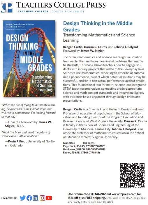 Design Thinking in the Middle Grades: Transforming Mathematics and Science Learning is coming to you! Purchase from tcpress.com &amp; use code DTMG2023 for a 15% discount and free shipping! Code works from 3/1-6/30! #newbook #newbooksareawesome #middlegradesrocks #mlersig