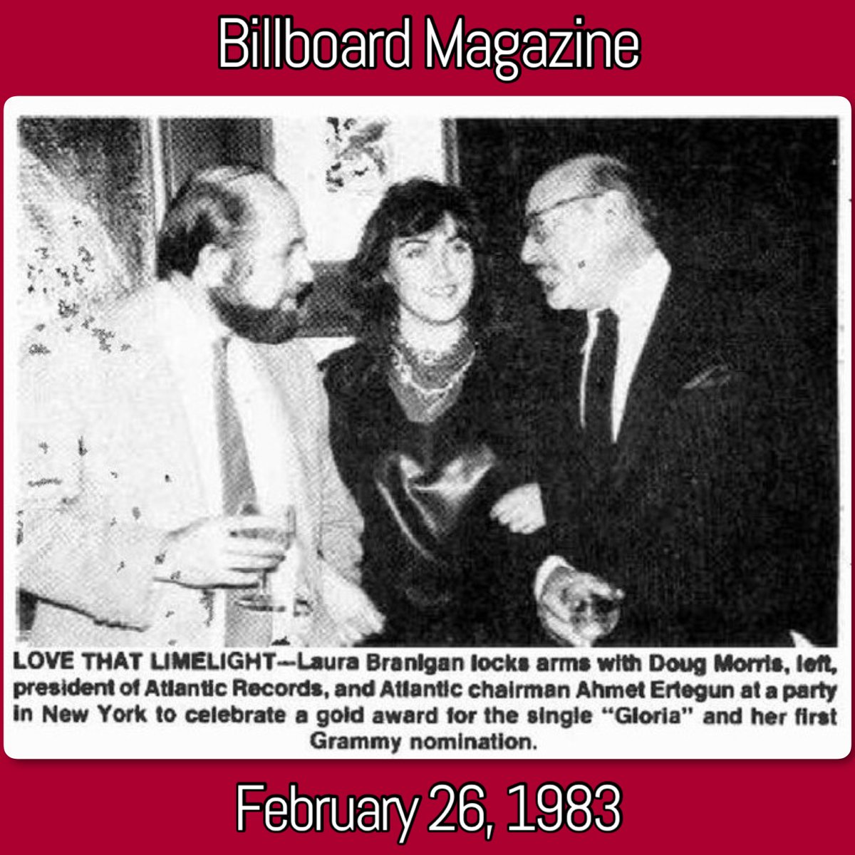 laurabranigan's tweet photo. #OTD #Press 2/26/83-#LauraBranigan &amp; #AtlanticRecords execs #DougMorris &amp; #AhmetErtegun celebrating #Gloria achievements, as appeared in #Billboard magazine.  Also shown are additional photos from the New York celebration. ~ Kathy Golik, Legacy Manager
#RIAAGold #GrammyNomination https://t.co/J40VPx0u7K