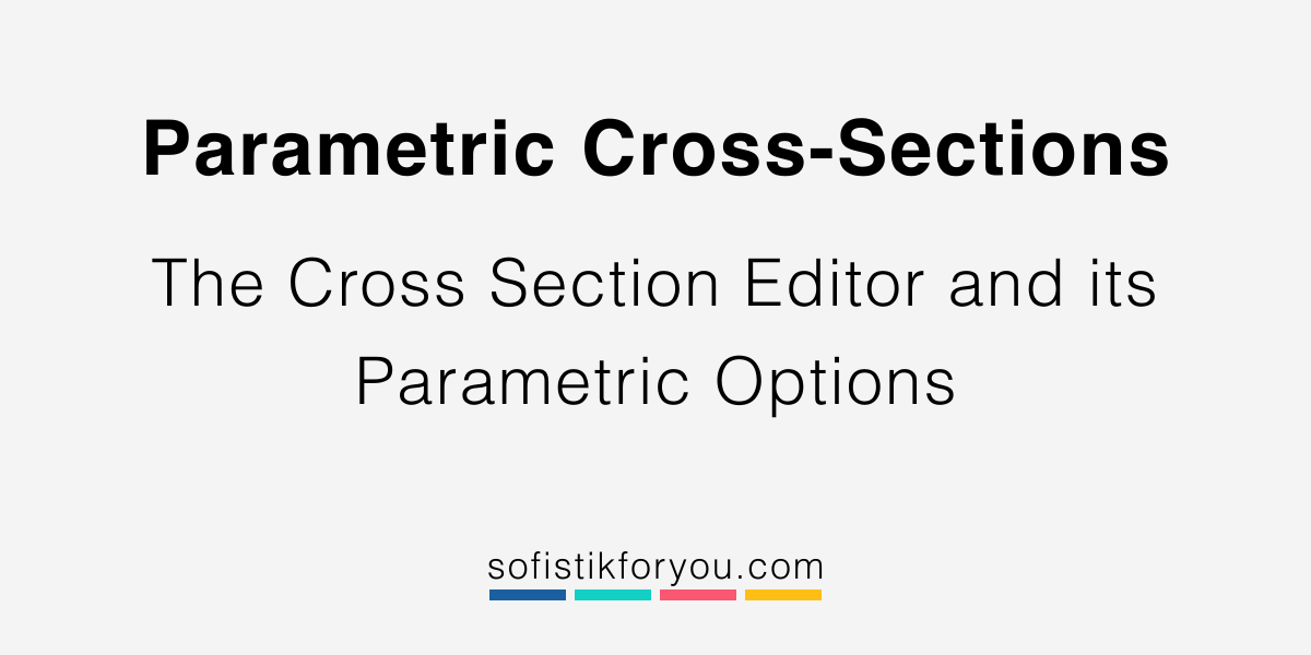 SofistikForYou's tweet photo. Learn about the different parametric options within the “SOFiPLUS Cross Section Editor”.

https://t.co/8KFlNb8ukR https://t.co/f16wkAuWSW