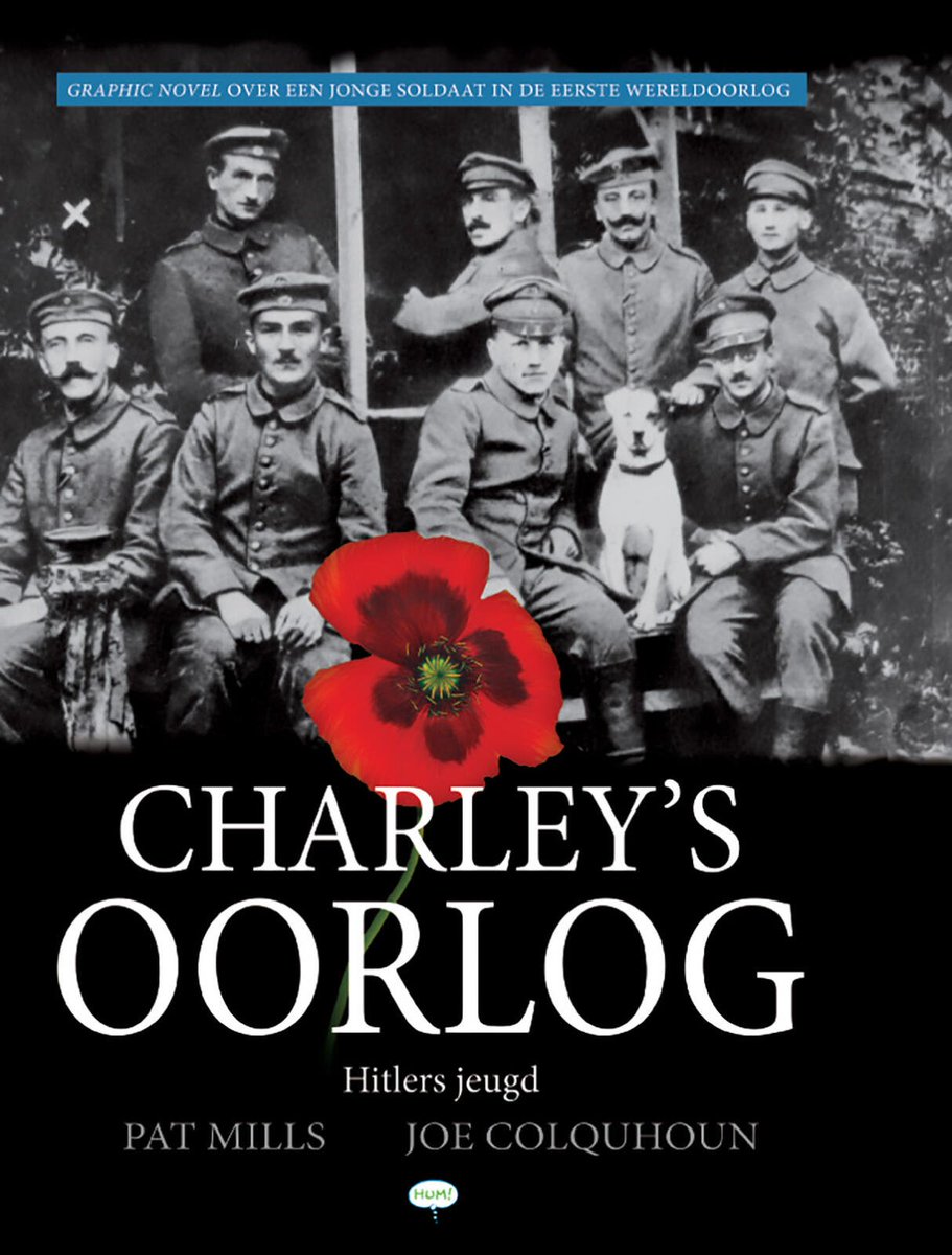 stripland_BENL's tweet photo. Bij uitgeverij #HUM is deel 8 van #Charley's #Oorlog verschenen, Hitlers Jeugd. Wat als Charley Bourne de gevreesde Adolf #Hitler was tegen gekomen in #Ieper? De graphic novel reeks van #PatMills en #JoeColquhoun zal uit 10 delen bestaan. #WOI #WWI https://t.co/FNOnr1zWc2