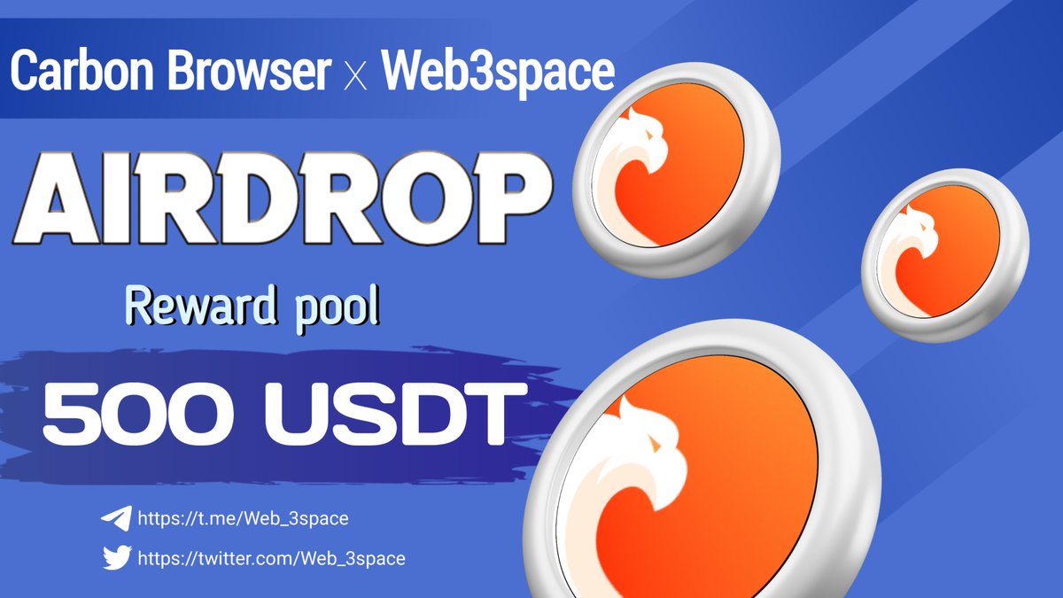 🥳🥳 Carbon Browser  × WEB3 space #USDTGiveaway

🤩🤩 Total Prize Pool - 500 USDT

To Enter ⤵️
➡️ Follow <a href="/trycarbonio/">Carbon Browser</a> &amp; <a href="/Web_3space/">WEB3 Space</a>
➡️ Like, RT &amp; Tag 3 Friends
➡️ Finish Gleam : wn.nr/YyJWhb

⏱2nd March. 

#Giveaway #cryptocurrency #AirdropAlert #USDT #CarbonBrowser