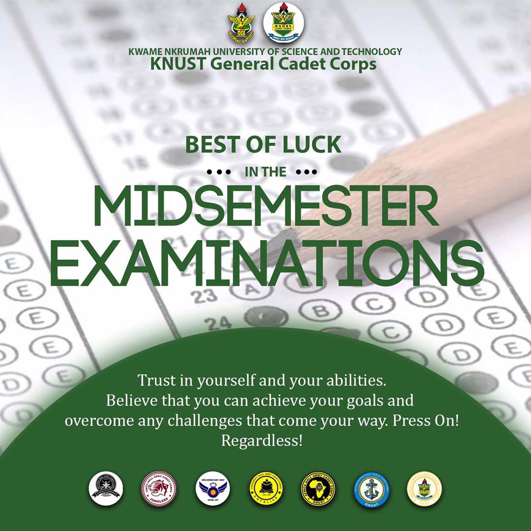 KnustCadet's tweet photo. Wishing everyone the very best in the mid-semester exams. Good Luck Comrades! https://t.co/0ITK19YD9G