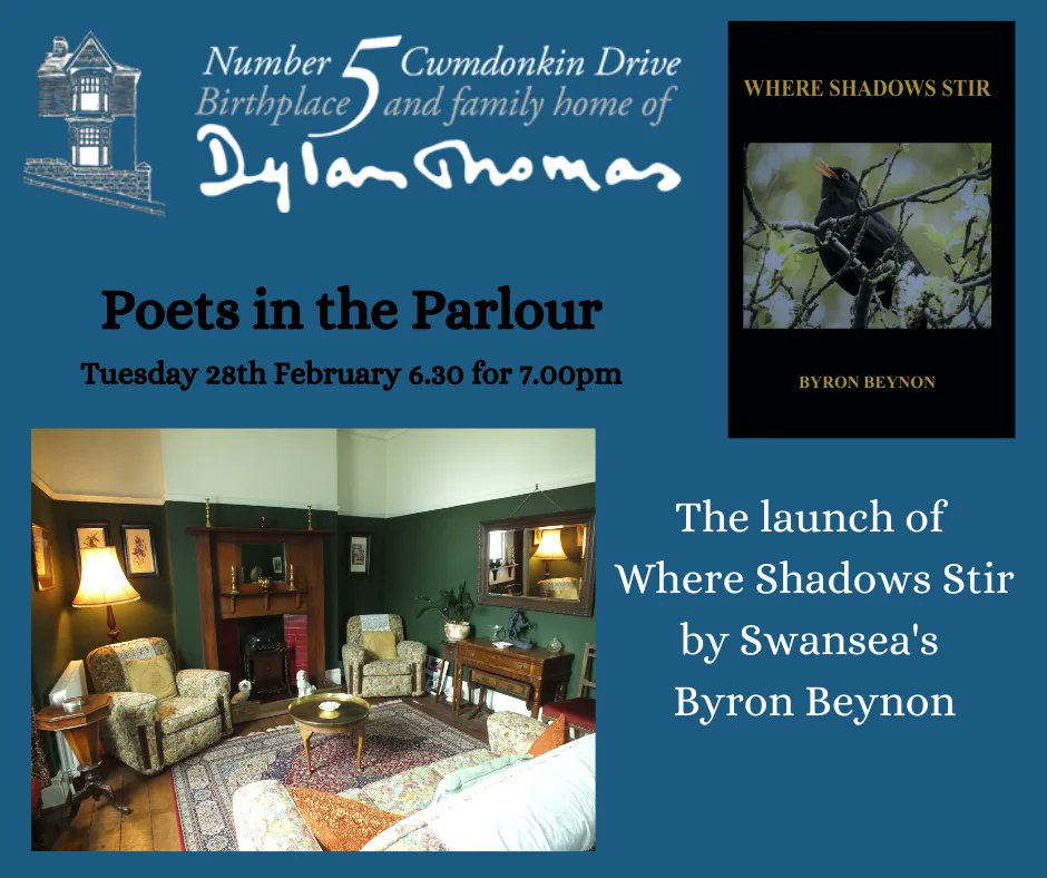 Join Us! Tuesday 28th February 6.30pm

Poets in the Parlour- the launch of Where Shadows Stir by Swansea's Byron Beynon

Buy tickets here: 
dylanthomasbirthplace.com/events/ 

#DylanThomas #DylanThoamsBirthplace #Poetry #BookLaunch #EventsSwansea #WhatsOnSwansea #Poet #HistoricalHouse