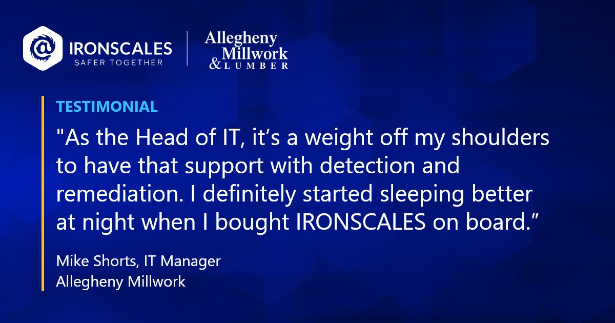 ✔️Over 8,000 phishing attacks remediated, ✔️10,000+ incidents resolved, ✔️and over 5,000 analyst hours saved. Read Allegheny Millwork's success story to learn how we helped them stay ahead of the threats: hubs.la/Q01DpPmg0 #IRONSCALES #phishing #emailsecurity