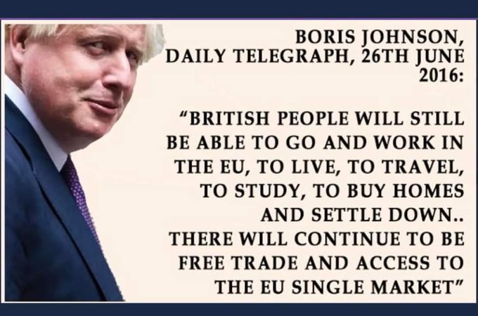 'British people will still be able to go and work in the EU, to live, to travel, to study, to buy homes and settle down. There will continue to be free trade and access to the EU Single Market.'

Boris Johnson (2016)

#BrexitReality