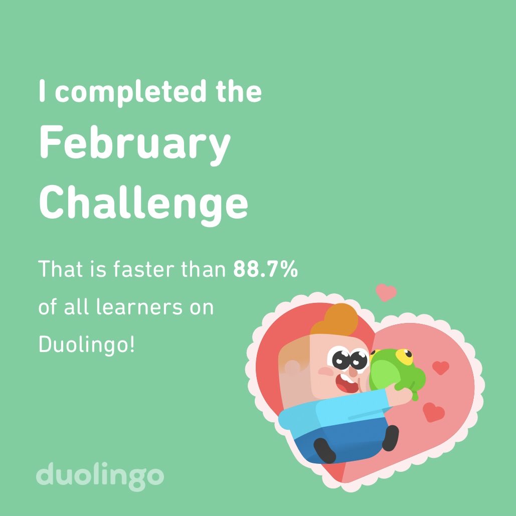 Cathy80872787's tweet photo. I completed the February challenge faster than 88.7% of all learners on Duolingo! https://t.co/sPKuc8j9BZ