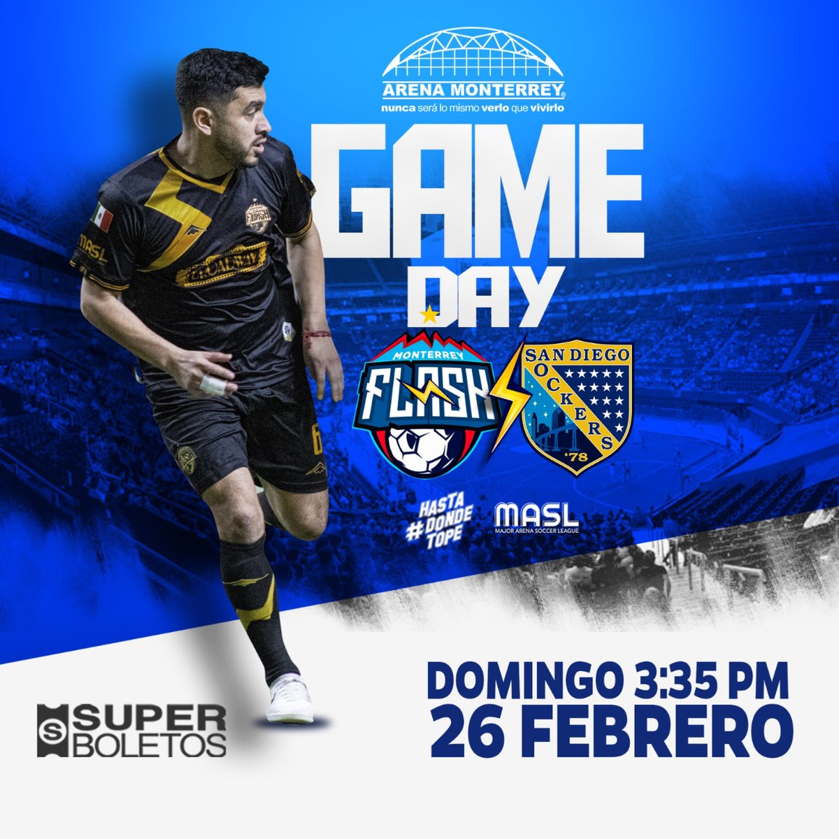 MonterreyFlash's tweet photo. ¡Hoy hay partido, nos vemos en la Arena Monterrey!

👉 Monterrey Flash vs San Diego Sockers
📅 Domingo 26 de Febrero, 3:35 PM
🛒 VIP $247 pesos | Zona Flash $186 pesos
👶 Menores de 3 años gratis
🚗 Estacionamiento general gratis

Con Flash ⚡ #HastaDondeTope 👊 https://t.co/hvpaT0nPKJ