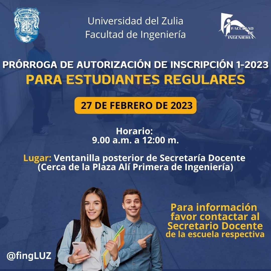 📢 Se informa a los estudiantes regulares de @fingluz que el lunes #27feb se continuará con el proceso de Autorización de Inscripción.