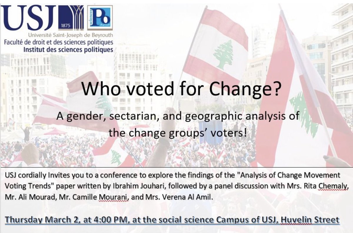 🗓️ March 2, 4 pm A conference at @ISPLiban to discuss the main findings of @BobJaw’s research paper on the “Voting trends of the Change Groups in the 2022 parliamentary elections”, followed by a discussion panel with @Ritachemaly, @Ali_mourad81, @camille_mourani and @verenaelamil