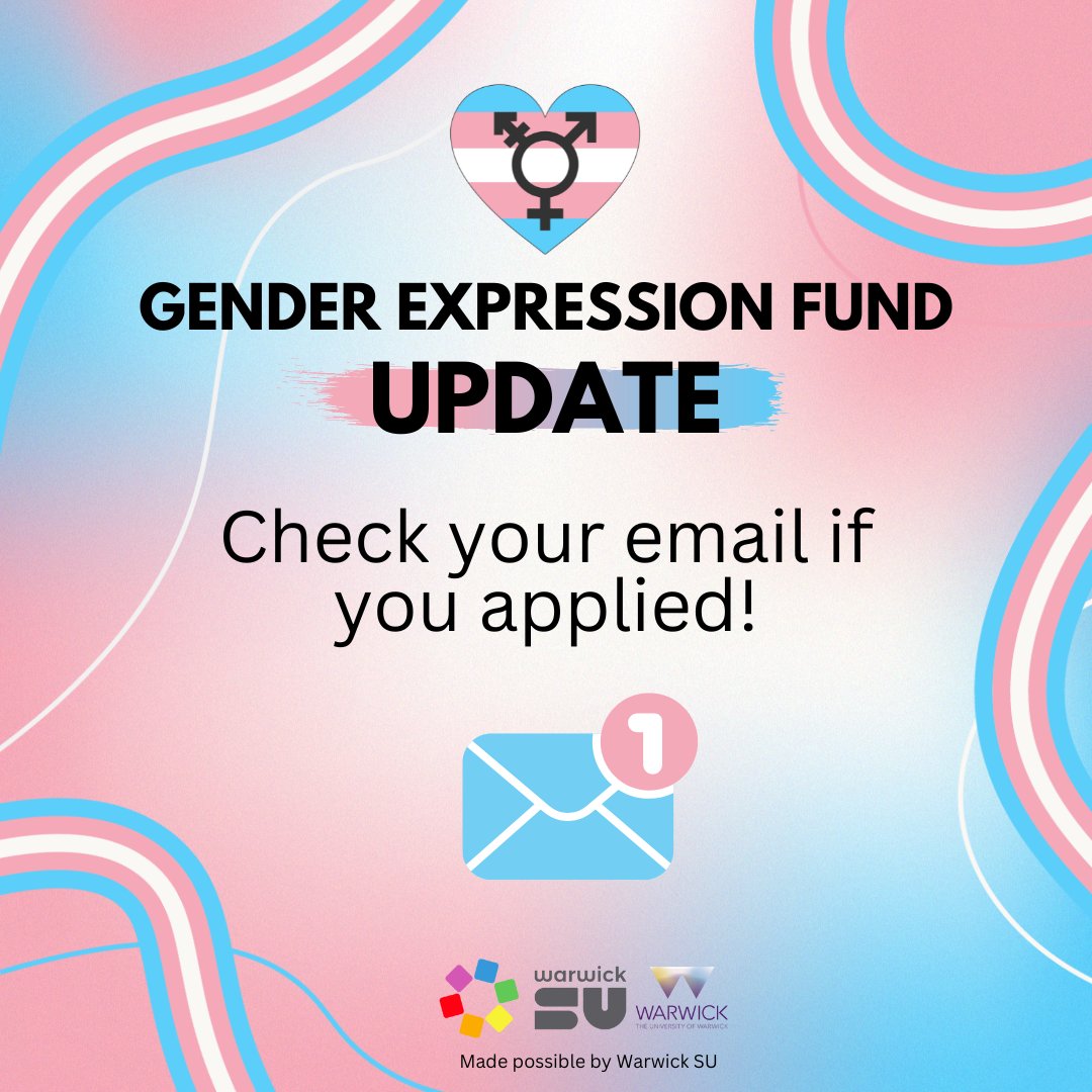 warwickpride's tweet photo. 📧 🏳️‍⚧️ 💷 GENDER EXPRESSION FUND - CHECK YOUR EMAIL IF YOU APPLIED! 💷 🏳️‍⚧️ 📧 

This is a quick update on the status of the Gender Expression Fund: we have now finished processing all of the applications (of which there were 91!) and have sent everyone who applied an email ... https://t.co/12bO78QHD4