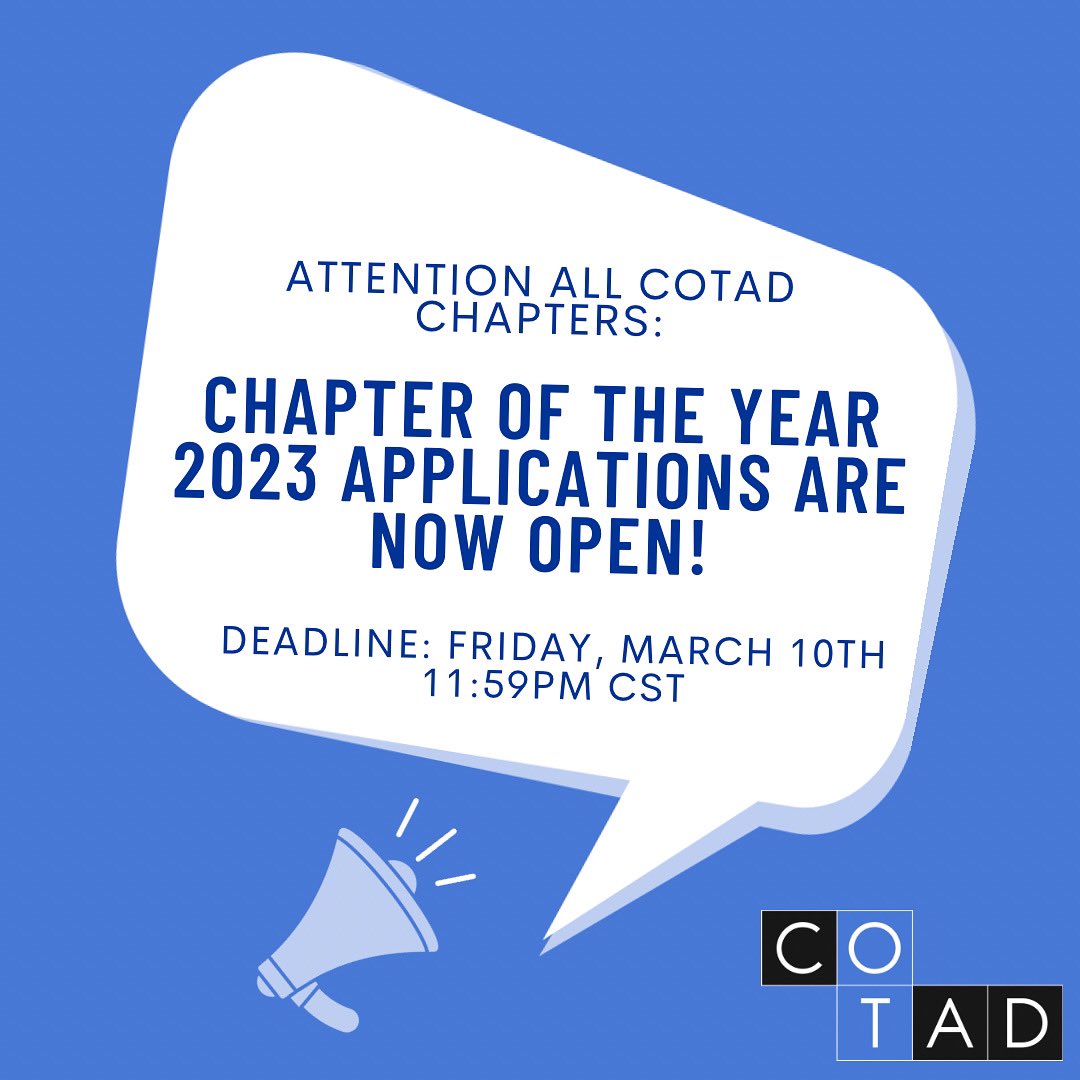 The COTAD Chapter of the Year Award application is now open🤗 

This award recognizes a Chapter that has gone above and beyond to develop and promote the goals and mission of COTAD on their campus. The application deadline is Friday, March 10th at 11:59 p.m. CST! Link in our bio.
