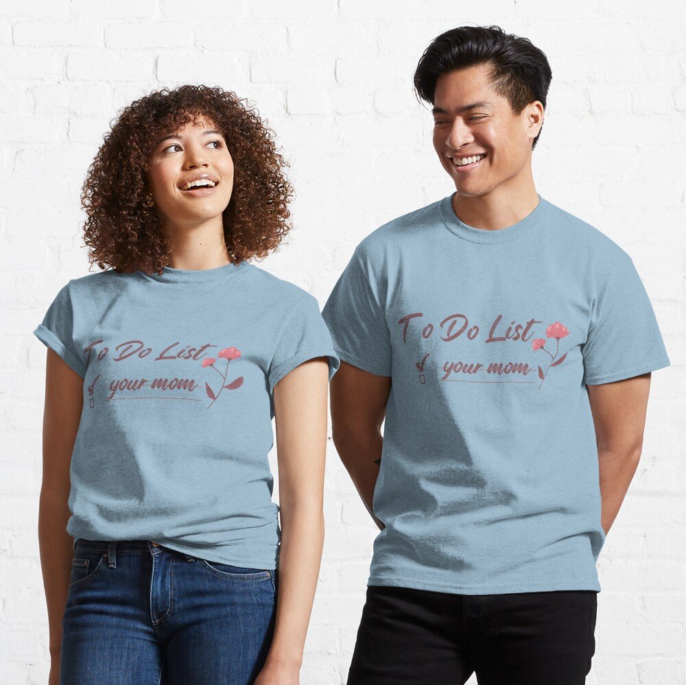 FEssabid's tweet photo. #ToDoListYourMom
A sarcastic to do list shirt &amp; cute gift idea for men and women. The to do list your mom was designed to be the best cool gag gift ever! exceptional, Love, Pretty, Funny gift. https://t.co/vCEFeIKmly