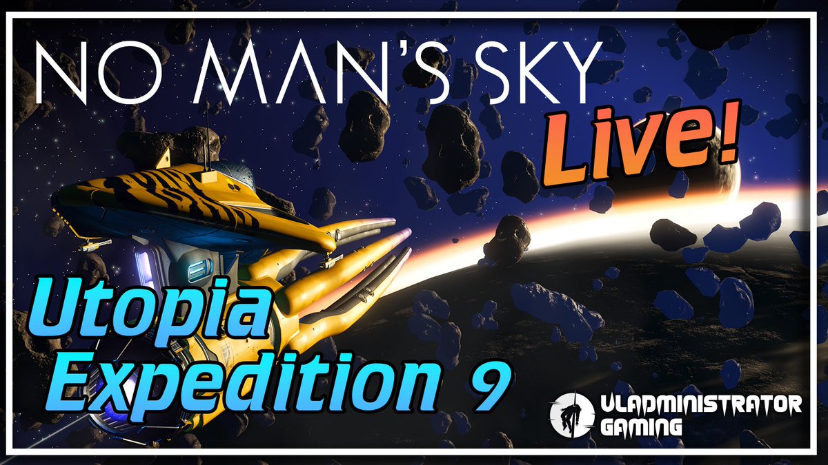 _VladGaming_'s tweet photo. Fellow Travelers, I'll be live at noon working to finish the new #Utopia expedition in #NoMansSky Join me at https://t.co/v65lFOXWN1 https://t.co/9SjoKnadbl