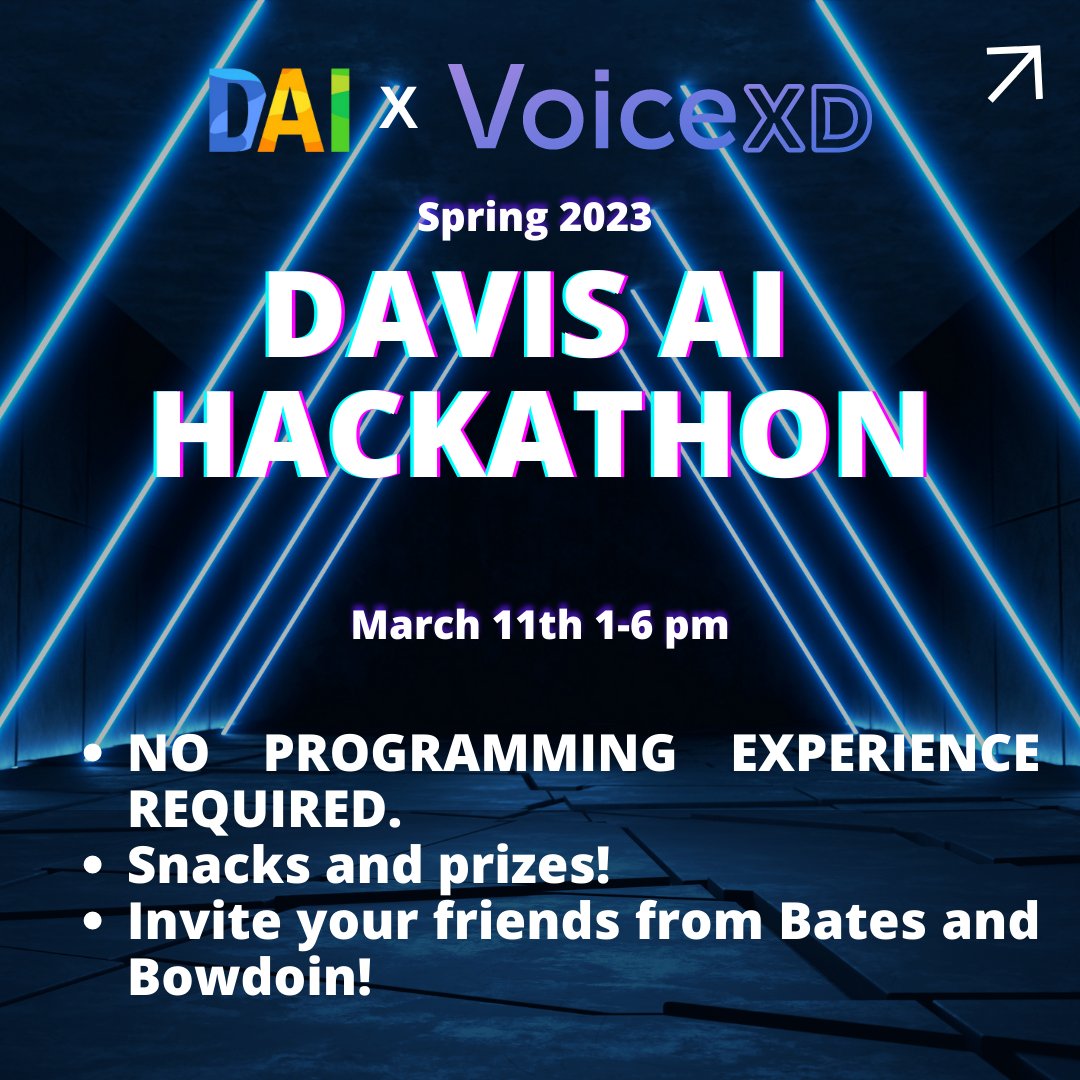 DavisInstAI's tweet photo. Sign up to participate in our spring ‘23 hackathon, to be held March 11th 1-6 pm in collaboration with VoiceXD. NO PROGRAMMING EXPERIENCE REQUIRED. Snacks and prizes! Invite your friends from Bates and Bowdoin!
https://t.co/dTTkqvE8zQ

#hackathon #davisai #ai #colbycollege #ML https://t.co/sKqSP9bAFS