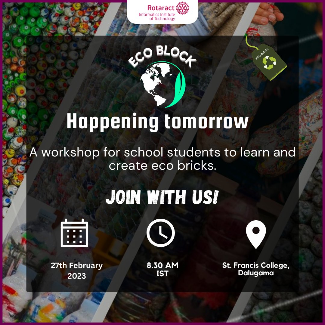 IITRotaract's tweet photo. A workshop about Eco bricks will be happening tomorrow at St. Francis College, Dalugama to educate students about eco bricks and their impact to the society.
#ecoblock #internationalservice #workshop #rotaract3220 #LearnServeandStrive #imaginerotary #RACIIT #weareraciit https://t.co/sLR4Cl9xkH