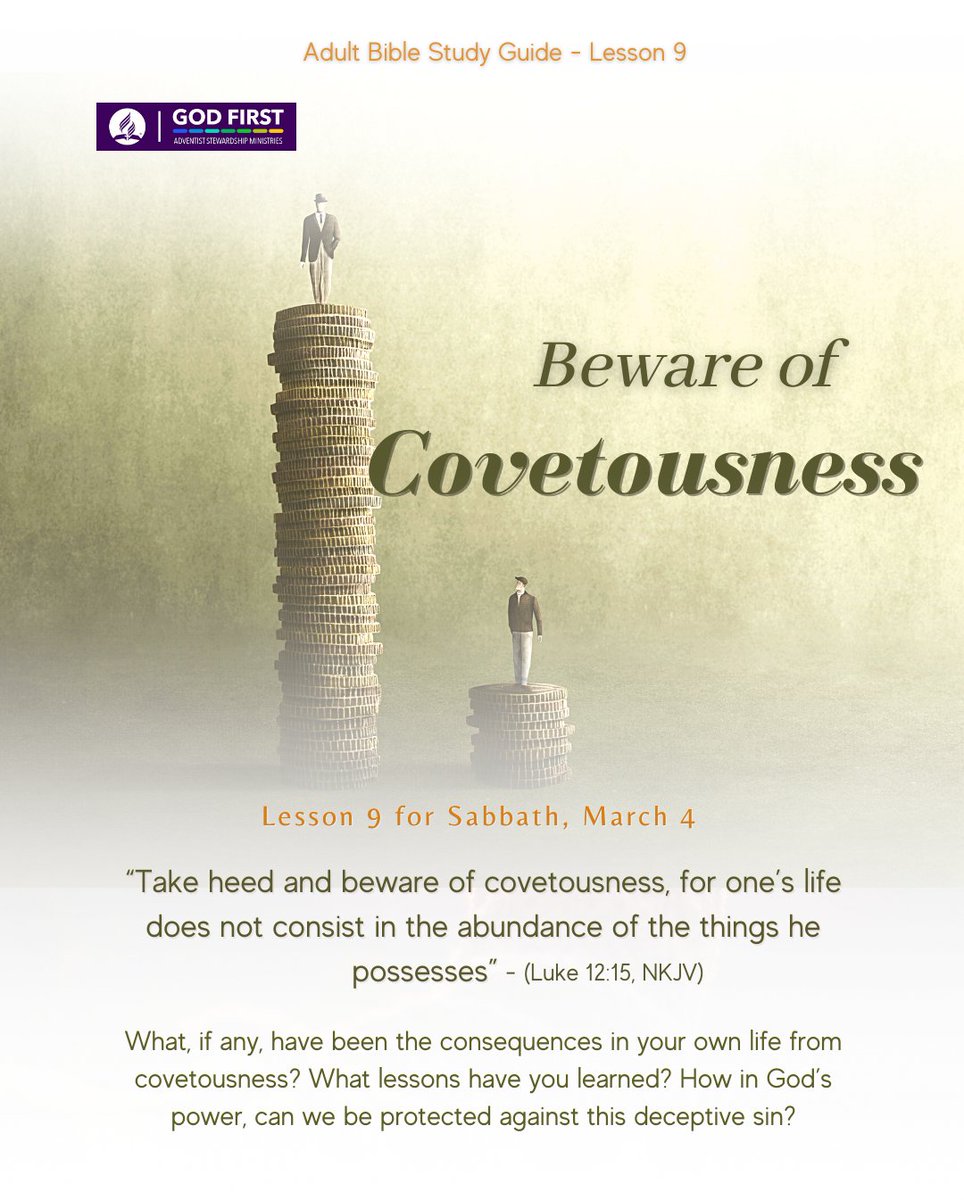 Dynamicstewards's tweet image. #AdultBibleStudyGuide – Lesson 9

#𝑩𝒆𝒘𝒂𝒓𝒆𝒐𝒇𝑪𝒐𝒗𝒆𝒕𝒐𝒖𝒔𝒏𝒆𝒔𝒔: ssnet.org/lessons/23a/le… 

What is this week’s lesson is warning us against this dangerously deceptive sin?

💻Join the 3ABN panel for an in-depth study of this week’s lesson: youtu.be/9A2EcjeC-R4