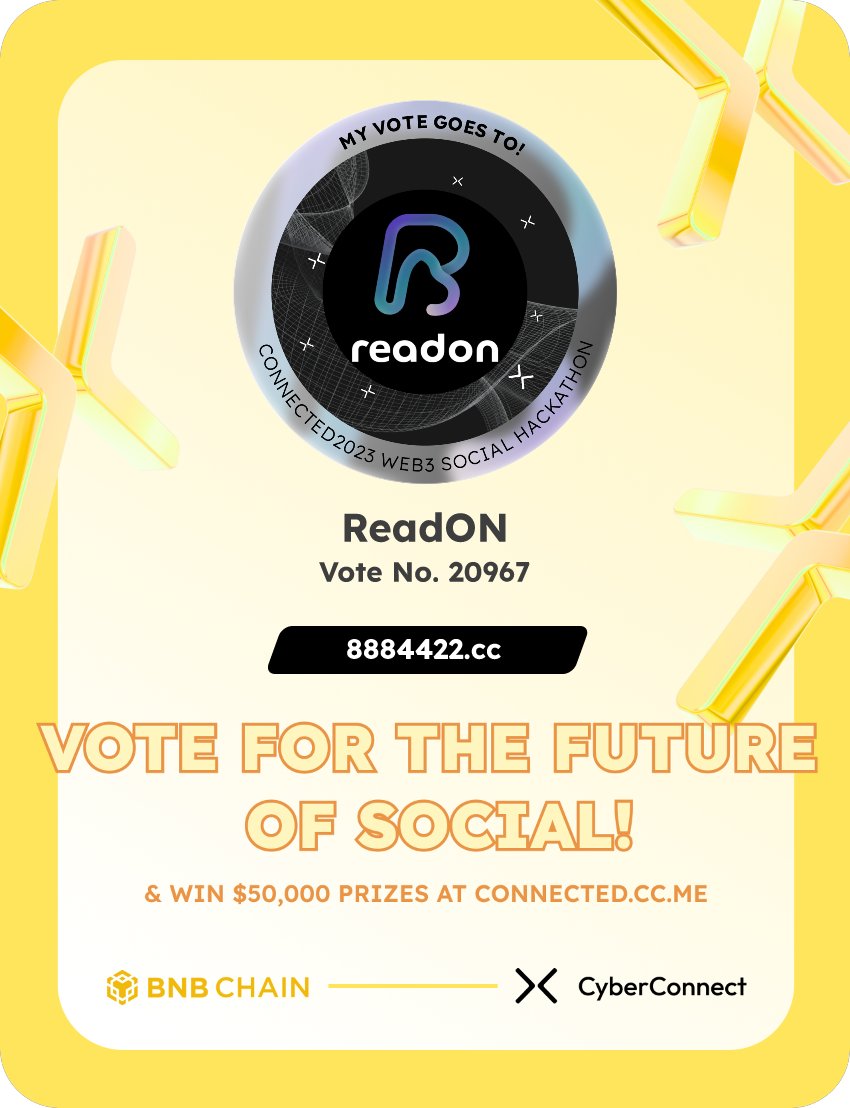 Just voted for my favorite project ReadON in #Connected2023, a Web3 Social hackathon by <a href="/CyberConnectHQ/">(Deprecated) CyberConnect</a> the social graph protocol &amp; <a href="/BNBCHAIN/">BNB Chain</a>
Join me to vote for a better social and win $50,000-$100,000 prizes!
connected.cc.me
sig:IblAjM 
  x.com/CyberConnectHQ…