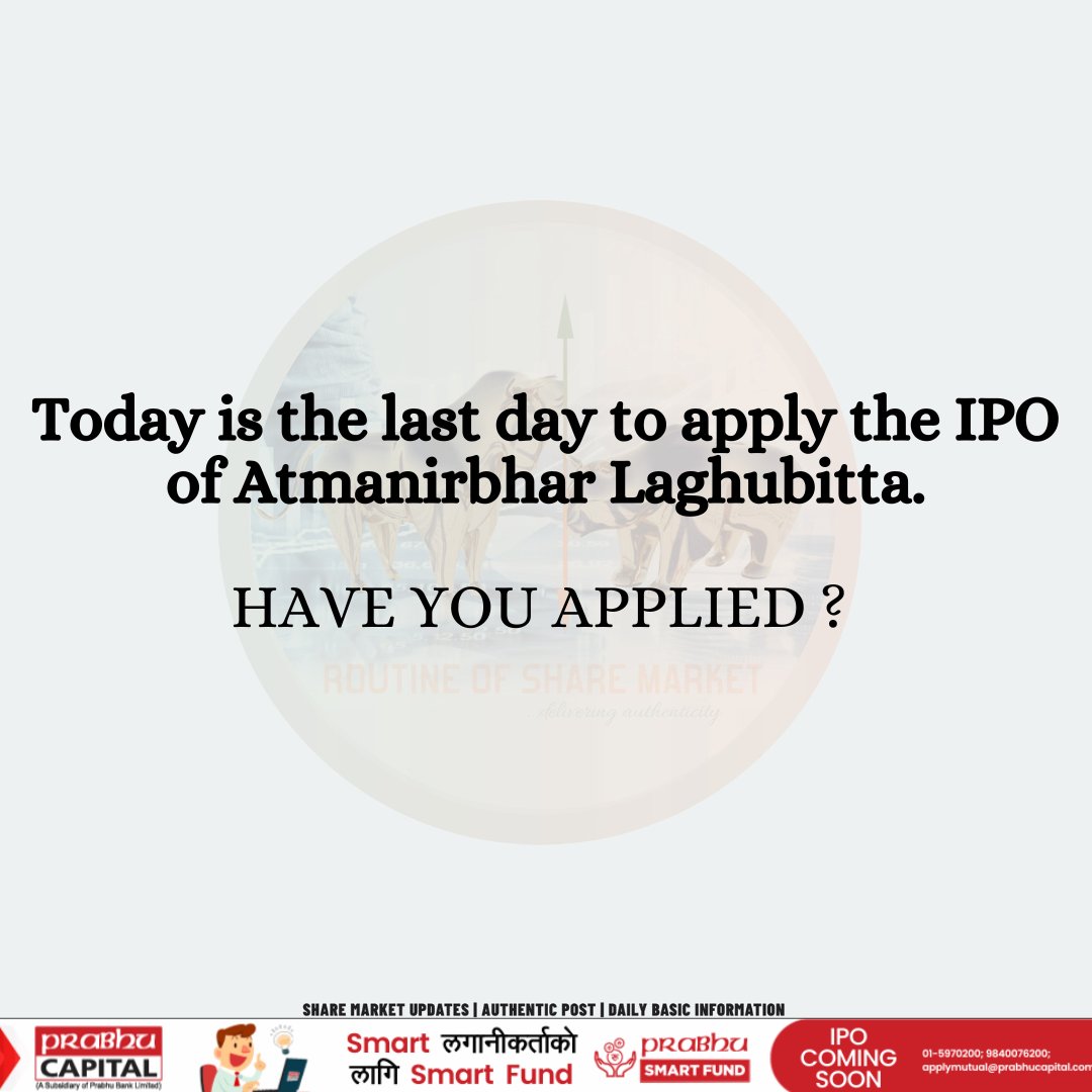 RoutineShare's tweet photo. Reminder: Last day to apply the IPO of Atmanirbhar Laghubitta ! Do not miss it.
#rosm #atmanirbhar https://t.co/a88hwwf9i2