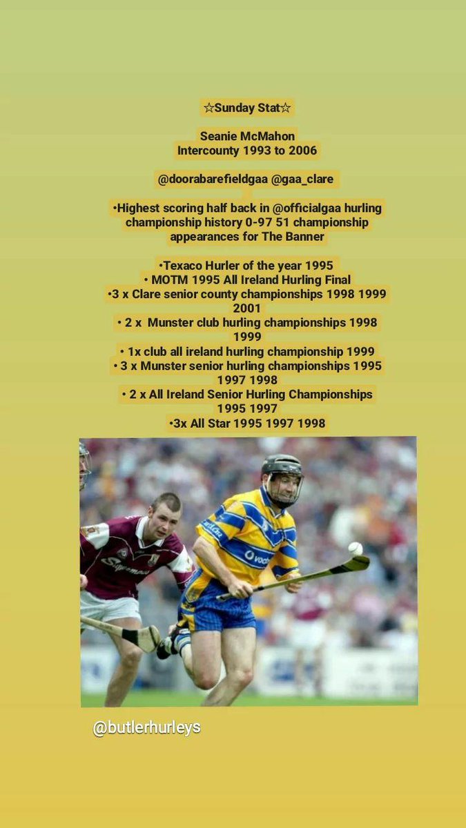 Seanie McMahon Clare 94 to 06 @StJosephsDBGAA @GaaClare Highest scoring half back in @officialgaa hurling history 0-97. 51 champ apps Texaco HOTY 95 MOTM 1995 AI 3 x Clare CH 98 99 01 2 x Munster club 98 99 1x Club AI 99 3 x Mun CH 95 97 98 2x AI 95 97 3x All Star 95 97 98