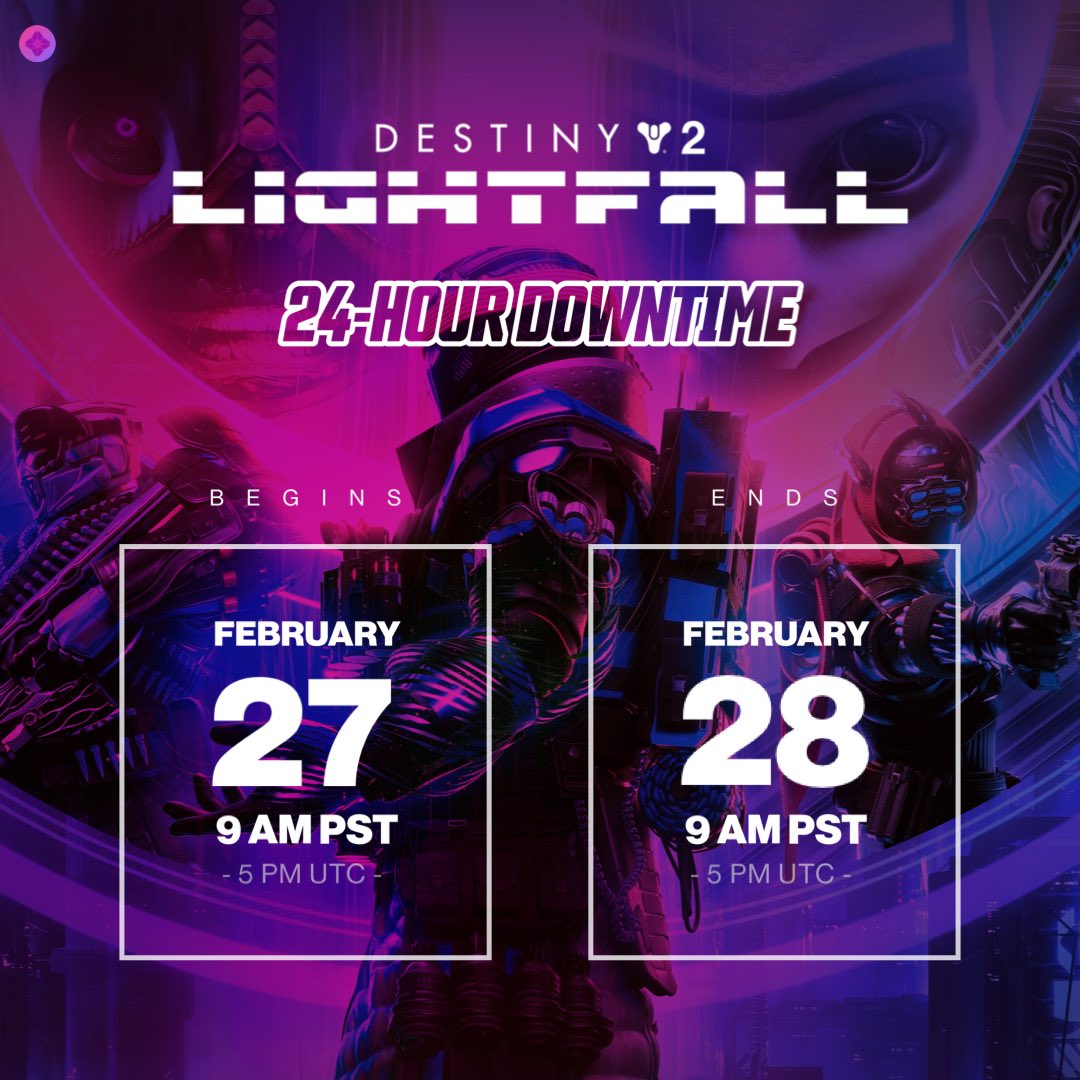 Destiny Director on X: Destiny 2 Lightfall Downtime Timeline