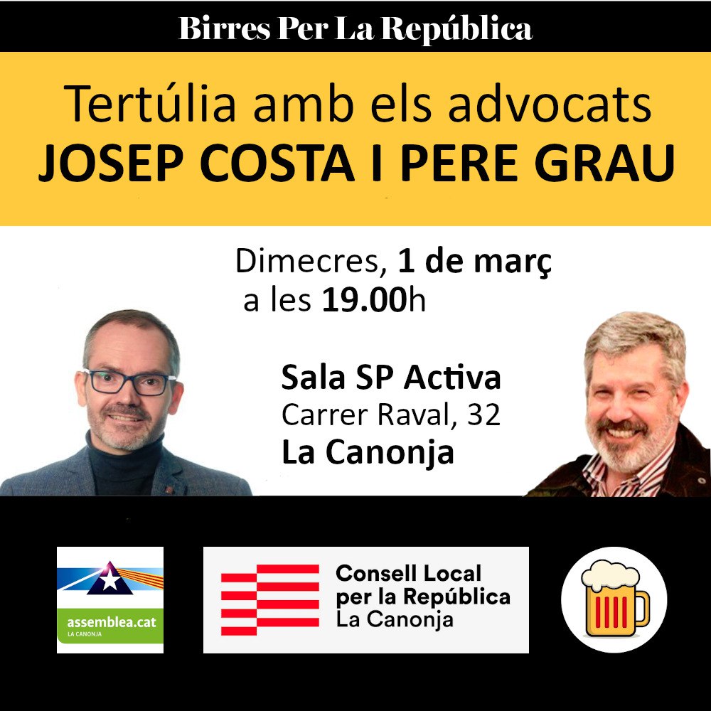 CLxR_LC's tweet photo. Aquest dimecres 1 de març gaudirem de la presència del @josepcosta i el @PereGrauValls1 a la Canonja!

Tertúlia oberta amb #BirresPerLaRepública!

Us hi esperem!!! 🍺🍻💪🏻

#EixamplantLEsquerda
#IndependènciaJa

@anclacanonja 
@CLxR_LC 
@Birresrepublica 
@assemblea 
@ConsellRep https://t.co/1RNzxTEgZW