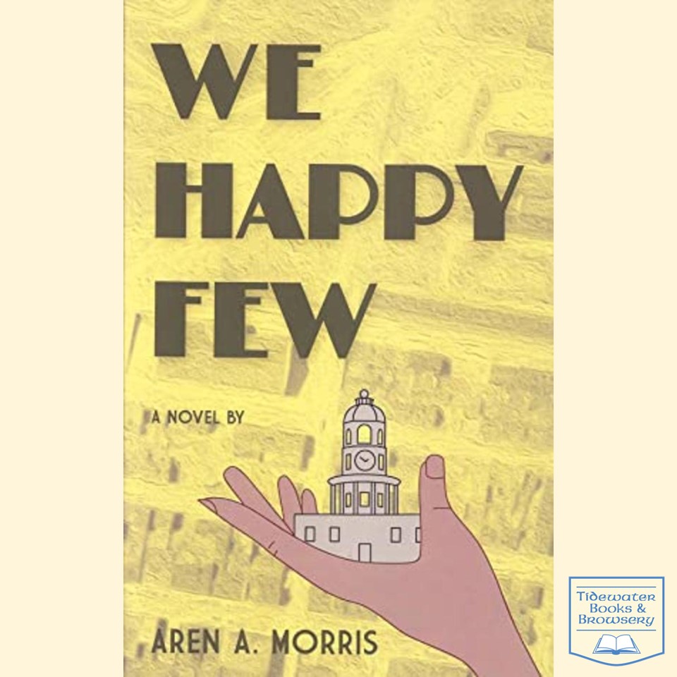 At its heart, 'We Happy Few' (by Aren A. Morris) is about women's work and pleasure, & who gets to decide what that is.  #CanLit in-store for #MaritimeMonday! 💕🇨🇦📚
tidewaterbooks.ca #IReadCanadian #ShopSmall #BuyLocal #ReadIndie #ShopIndie #SackvilleNB #TantramarNB