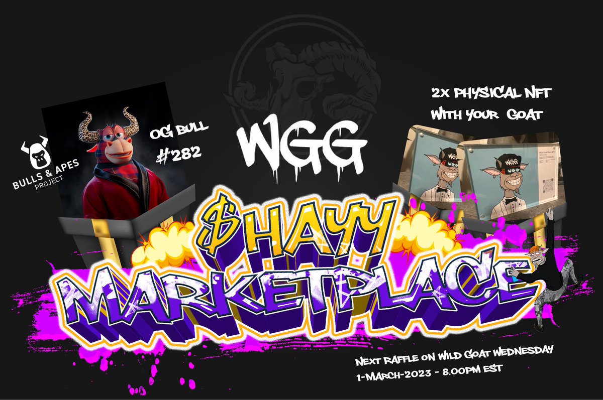 We are taking things serious over here at the <a href="/WildGoatGangNFT/">Wild Goat Gang</a>. Thats why we added something special for the next $HAYY marketplace raffle on Wild Goats Wednesday on 1-March-2023 at 8.00pm EST. We are raffle a OG Bull from <a href="/BullsApesProj/">Bulls and Apes Project</a> and 2x physical #nft from @MyPhysicalNFT