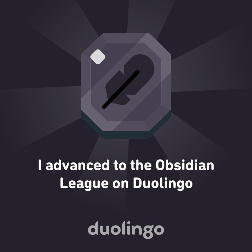 NatalyRegina's tweet photo. I advanced to the Obsidian League on Duolingo https://t.co/2W3ajKOOmQ