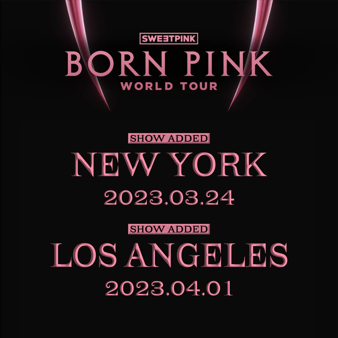 rblxsweetpink's tweet photo. BORN PINK WORLD TOUR |
NORTH AMERICA - SHOWS ADDED
@sweetenerevents https://t.co/q8VFke8h0H
