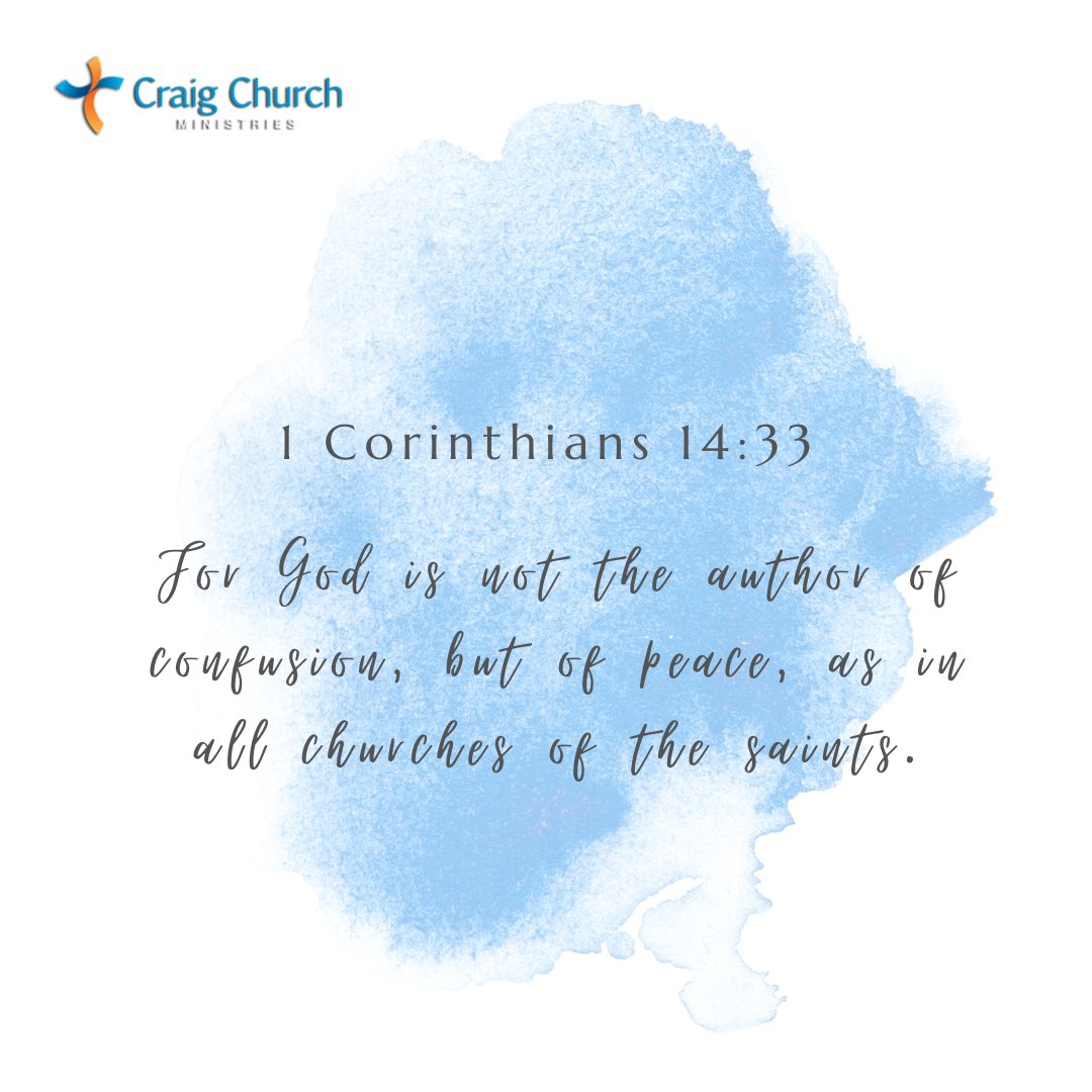 CraigChurchMin's tweet photo. God is the God of peace, not confusion. https://t.co/OPIo7ywDP3