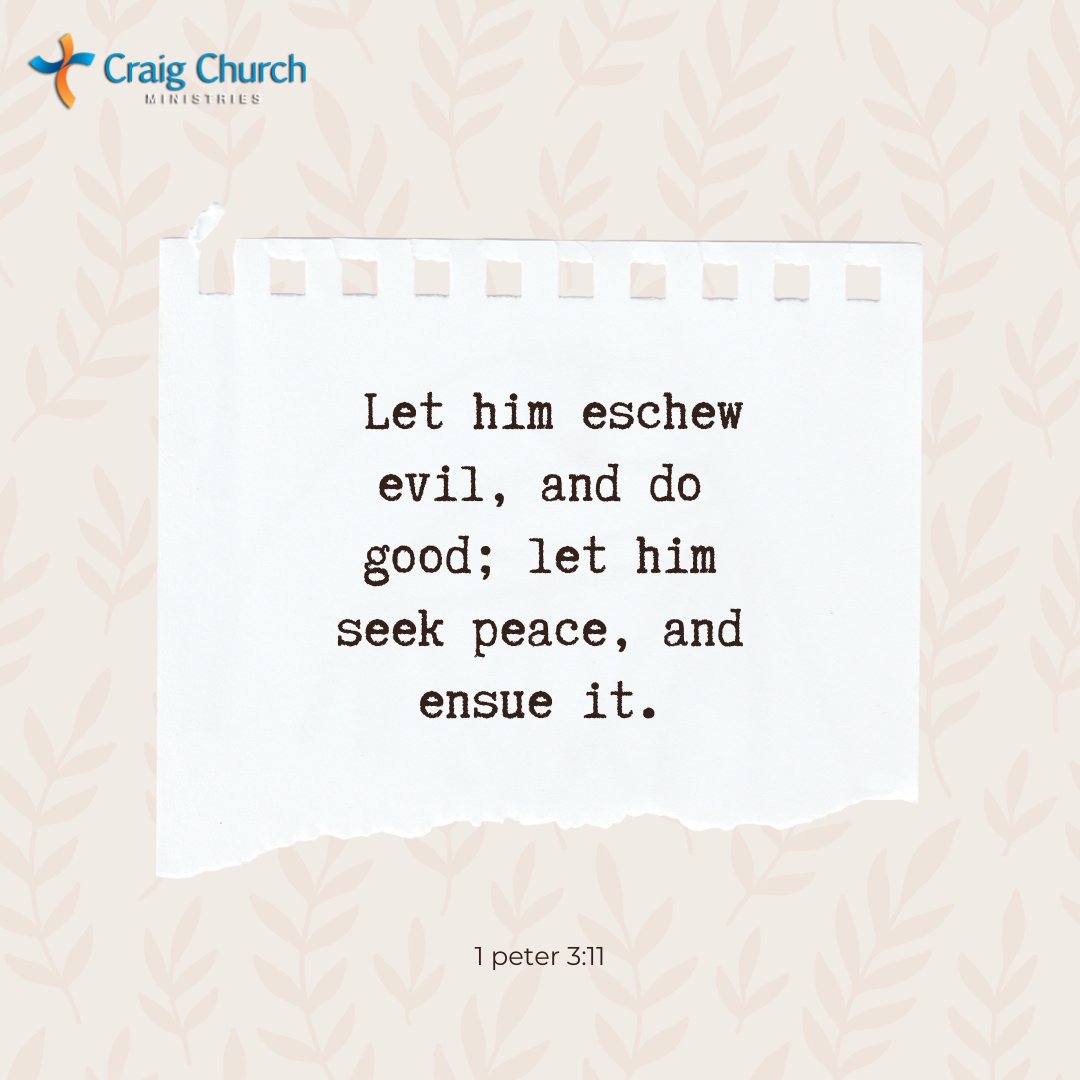 CraigChurchMin's tweet photo. 1 Peter 3:11 https://t.co/7TGNtSaeu8