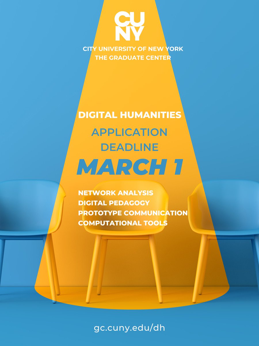 The application deadline for the M.A. in Digital Humanities program is March 1. Apply today! gc.cuny.edu/digital-humani…