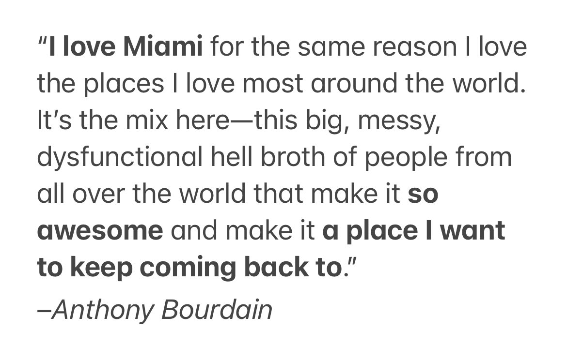 URImatt's tweet photo. After a great weekend back in #Miami — the first since I moved away — and time spent with so many great friends, I’m reminded of this Anthony Bourdain quote on what makes the Magic City so special. #Dade #ThreeOhFive https://t.co/4ODBe8RF9v