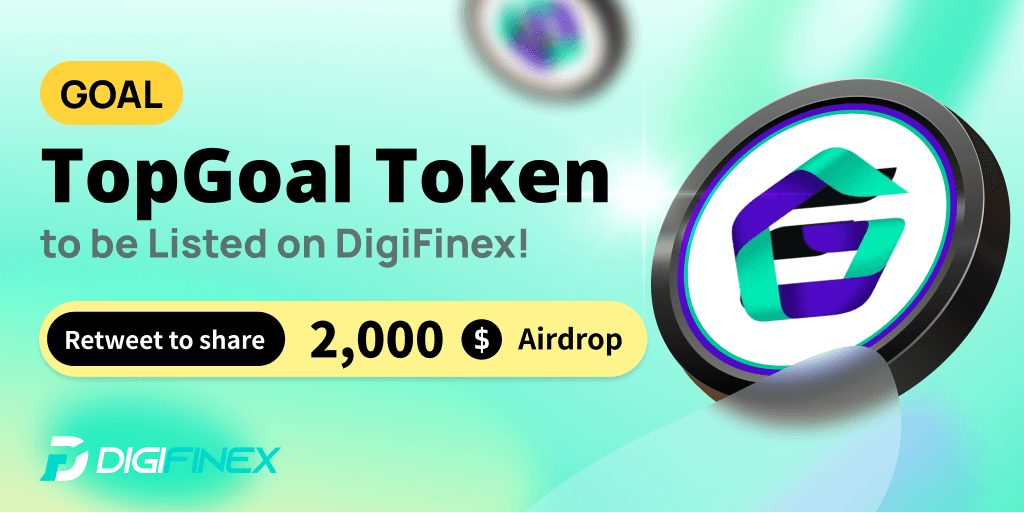 🥳Follow, RT &amp; Tag 3 friends to Share $2,000 Airdrop!
🤑New Coin $GOAL to be #available on #DigiFinex <a href="/TopGoal_NFT/">TOPGOAL ($GOAL)</a> 

⌚️Period: Feb 27th – Mar 13th, 2023 7:00 UTC
✅GLEAM TASK: bit.ly/3Zjb0KM
💹Trade: bit.ly/3Zm7U95
👉Details: bit.ly/3ZqzYZ4