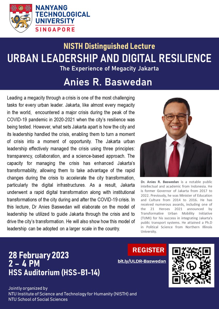 NISTH Distinguished Lecture: #UrbanLeadership & #DigitalResilience: The Experience of MegaCity #jakarta - Dr @aniesbaswedan 28 Feb 2023; 2 - 4 PM Get More Info and Register at: bit.ly/DL-Baswedan #nisth #socialimpact #technology #Distinguishedlecture #ntusg