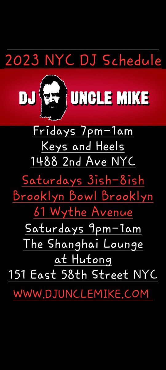 djunclemike's tweet photo. Updated 2023 DJ Schedule:

FRIDAYS 7pm-1am
Keys and Heels
1488 2nd Avenue New York City

SATURDAYS 3ish-8ish
Brooklyn Bowl Brooklyn
61 Wythe Avenue Brooklyn

SATURDAYS 9pm-1am
The Shanghai Lounge
at Hutong New York City
151 East 58th Street NYC

C U L8R !

https://t.co/VUuzWjSxVT https://t.co/JTCKcN6yUE