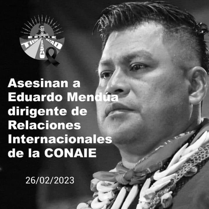 EslendyGrefa's tweet photo. #asesinaron a nuestros lider @EduardoMendua  de la Nacionalidad #aiConfan. El estado deberá dar un paso al costado, los pueblos indígenas nos reventaremos con más fuerza 💪🏻 https://t.co/1TXFDihARr