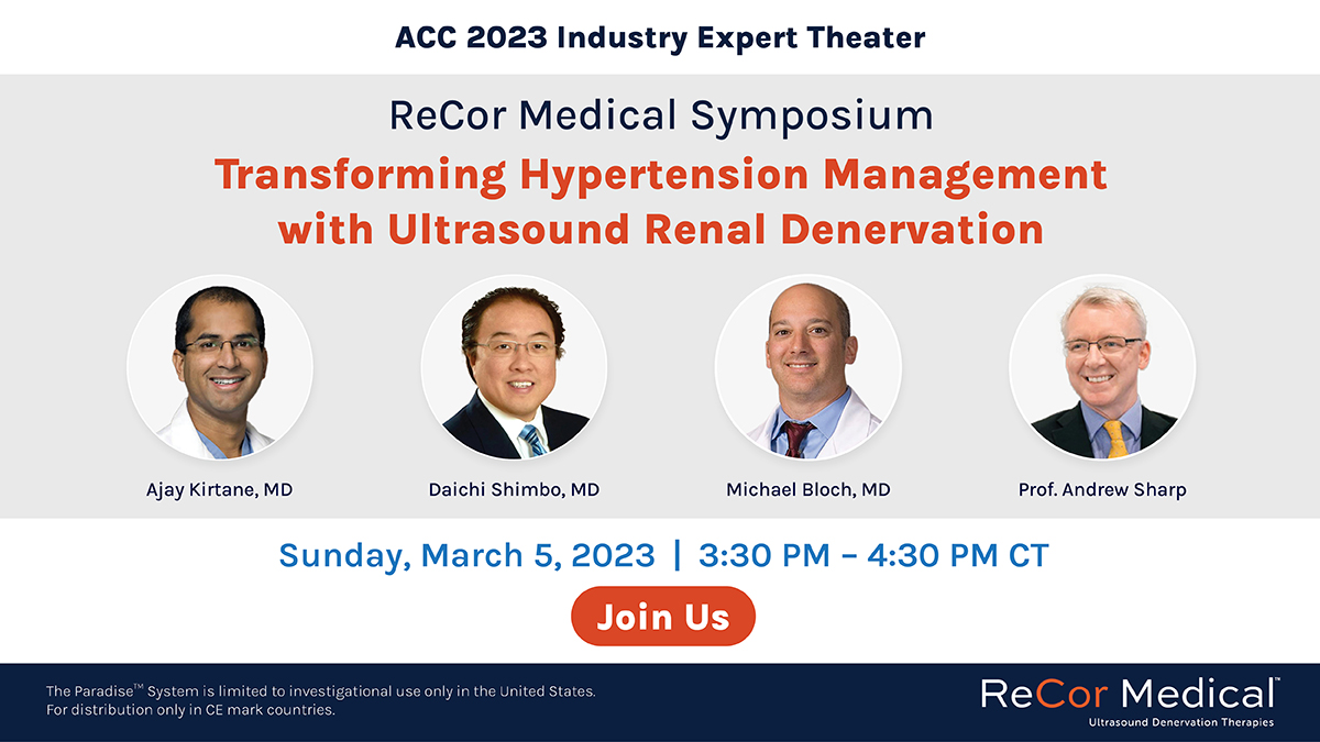 RecorMedical's tweet photo. Attending #ACC2023?
Join @ReCorMedical's Industry Expert Symposium on Sunday, March 5 for a Discussion on Transforming #hypertension Management with #uRDN.

Learn more https://t.co/w3oRehRrmz

#uRDNReCor #RenalDenervation #MedEd #CardioTwitter https://t.co/Xldc6F8v6l
