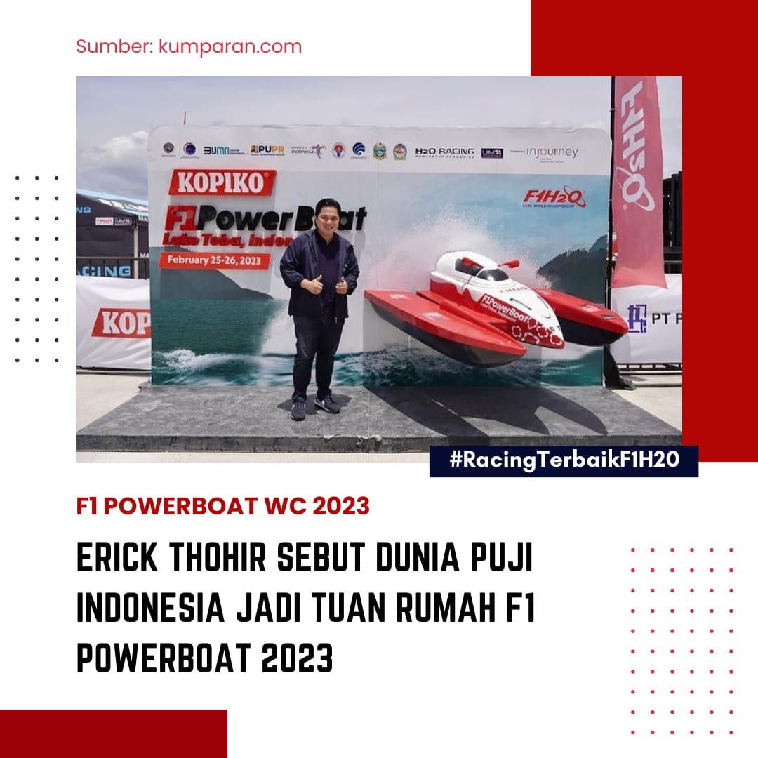 Raramanis05's tweet photo. Erick Thohir sebut dunia memuji Indonesia jadi tuan rumah F1 Power Boat 2023 
#RacingTerbaikF1H20 https://t.co/VC6XHcsC1b