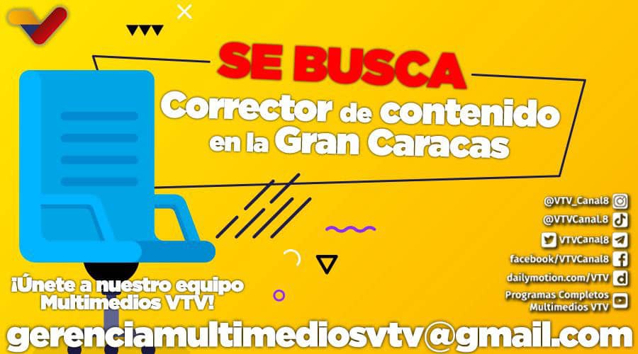 #EMPLEO💻| ¡Únete a nuestro equipo de Multimedios VTV! 💻🙌

Si te encuentras en la Gran Caracas y tienes habilidades para la corrección de contenido, puedes formar parte de este excelente equipo profesional.

#27FRebeliónAntimperialista
