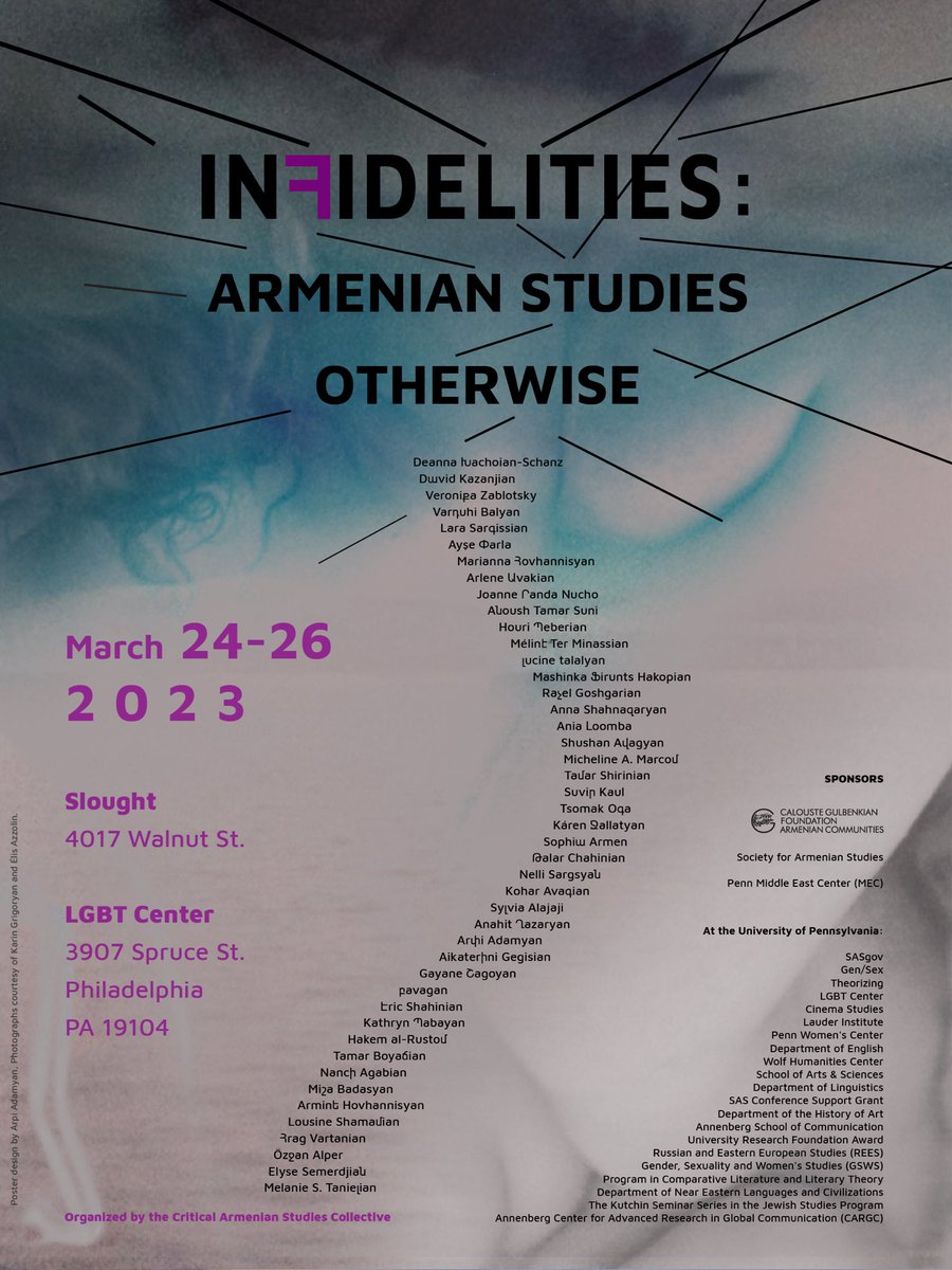 Looking forward to this amazing lineup  of thinkers and creators at the Infidelities conference @ the University of Pennsylvania, March 24 - 26. Towards an Armenian studies, otherwise—
For program visit eventbrite.com/e/infidelities…