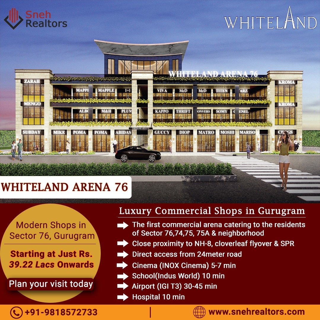 RealtorsSneh's tweet photo. Whiteland Arena 76 launhced Luxury Commercial Shops in Sector 76, Gurugram
Starting at Just Rs. 39.22 Lacs Onwards
For More Details
๐คณ: 9818572733
๐ https://t.co/L1Ziq6ubWT
#whitelandarena76 #propertyingurgaon #realestate #whiteland #Gurgaon #property #properties https://t.co/8aIOPRK3KB