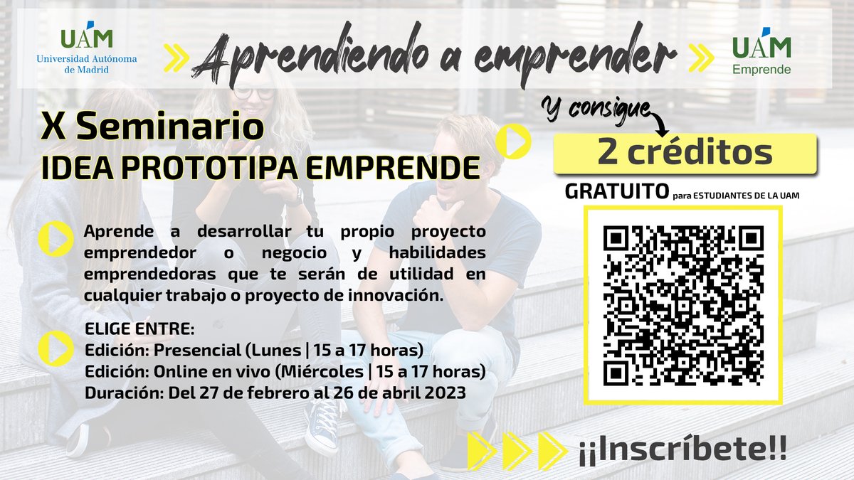 UAM_emprende's tweet photo. 💡🗣️Aprender a #Emprender es POSIBLE y, además, consigue 2 créditos
➡️➕Seminario #Idea, #Prototipa, #Emprende 
Elige entre:
- Presencial | Lunes de 15 a 17 horas
- Online | Miércoles de 15 a 17 horas
➡️👏GRATUITO para estudiantes @UAM_Madrid 
✍️https://t.co/pQJEhQVEb7 https://t.co/Z0zuCOYuXN